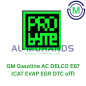 ProBYTE GM Gasoline AC DELCO E67 (CAT EVAP EGR DTC off)