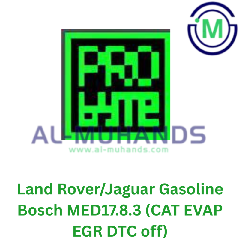 ProBYTE Land Rover/Jaguar Gasoline Bosch MED17.8.3 (CAT EVAP EGR DTC off)