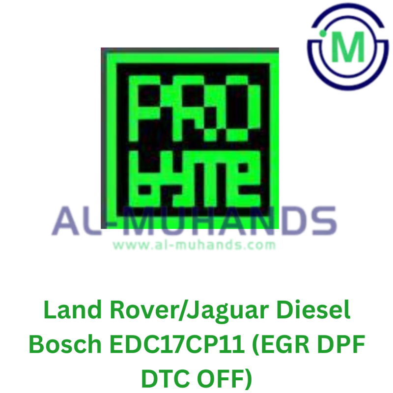 ProBYTE Land Rover/Jaguar Diesel Bosch EDC17CP11 (EGR DPF DTC OFF) ProBYTE Land Rover/Jaguar Diesel Bosch EDC17CP11 (EGR DPF DTC OFF)