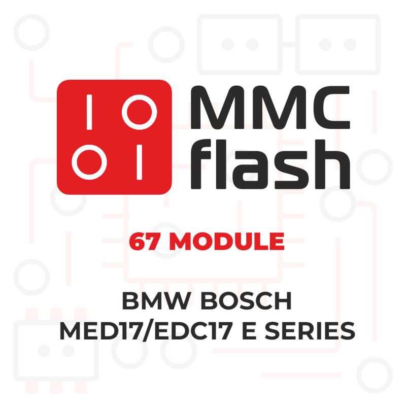 MMCFlash Module 67 BMW Bosch MED17/EDC17 E series