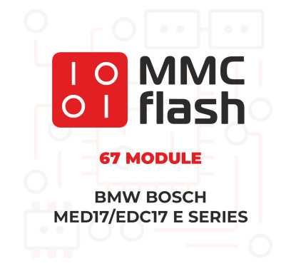 MMCFlash Module 67 BMW Bosch MED17/EDC17 E series